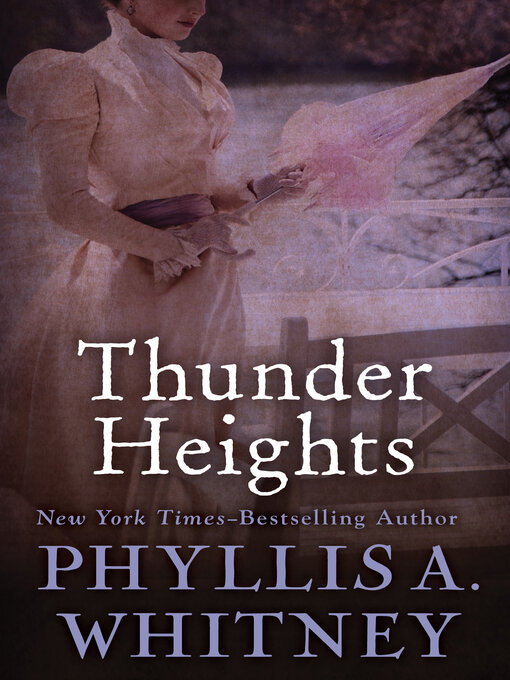 Title details for Thunder Heights by Phyllis A. Whitney - Available